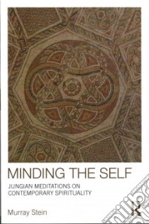 Minding the Self libro in lingua di Stein Murray