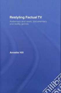 Restyling Factual TV libro in lingua di Hill Annette