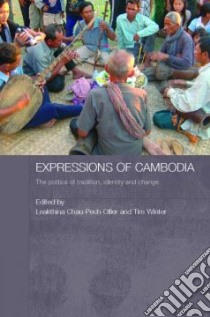 Expressions of Cambodia libro in lingua di Ollier Leakthina Chau-Pech (EDT), Winter Tim (EDT)