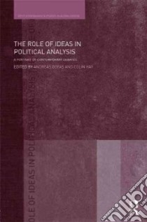 The Role of Ideas in Political Analysis libro in lingua di Gofas Andreas (EDT), Hay Colin (EDT)