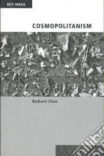 Cosmopolitanism libro in lingua di Fine Robert