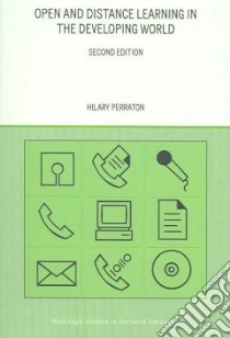 Open And Distance Learning in the Developing World libro in lingua di Perraton Hilary