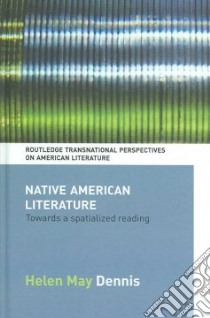Native American Literature libro in lingua di Dennis Helen May