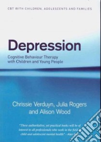 Depression libro in lingua di Verduyn Chrissie, Rogers Julia, Wood Alison