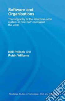 Software and Organisations libro in lingua di Pollock Neil, Williams Robin