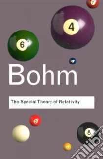 Special Theory of Relativity libro in lingua di Bohm David, Hiley Basil (FRW)