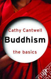 Buddhism libro in lingua di Cantwell Cathy