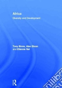 Africa libro in lingua di Binns Tony, Dixon Alan, Nel Etienne
