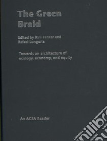 Green Braid libro in lingua di Tanzer Kim (EDT), Longoria Rafael (EDT)