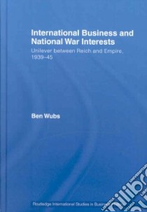 International Business And National War Interests libro in lingua di Webs Ben