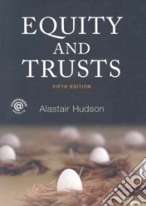 Equity and Trusts libro in lingua di Hudson Alastair