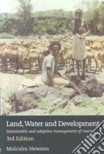 Land, Water and Development libro in lingua di Newson Malcolm