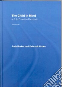 The Child in Mind libro in lingua di Barker Judy, Hodes Deborah T.