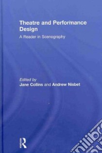 Theatre and Performance Design libro in lingua di Collins Jane (EDT), Nisbet Andrew (EDT)