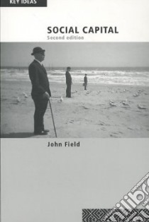 Social Capital libro in lingua di John  Field