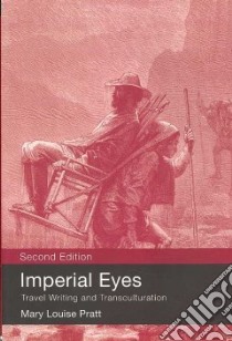 Imperial Eyes libro in lingua di Pratt Mary Louise