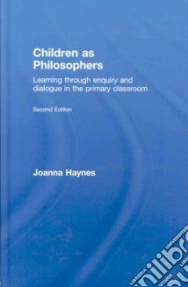 Children as Philosophers libro in lingua di Haynes Joanna