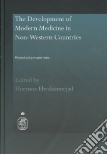 The Development of Modern Medicine in Non-Western Countries libro in lingua di Ebrahimnejad Hormoz (EDT)