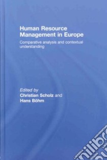 Human Resource Management in Europe libro in lingua di Scholz Christian (EDT), Bohm Hans (EDT)