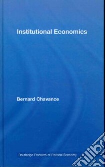 Institutional Economics libro in lingua di Chavance Bernar, Wells Francis (TRN)