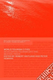 World Tourism Cities libro in lingua di Maitland Robert (EDT), Newman Peter (EDT)