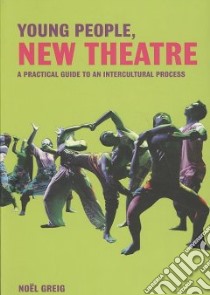 Young People, New Theatre libro in lingua di Greig Noel