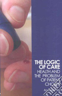 The Logic of Care libro in lingua di Mol Annemarie