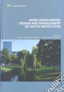 More Urban Water libro in lingua di Hooimeijer Fransje (EDT), van der Toorn Vrijthoff Wout (EDT)