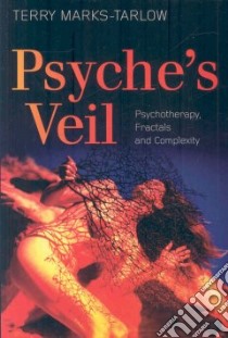 Psyche's Veil libro in lingua di Marks-tarlow Terry