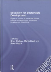 Education for Sustainable Development libro in lingua di Chalkley Brian (EDT), Haigh Martin (EDT), Higgitt David (EDT)