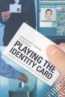 Playing the Identity Card libro in lingua di Colin Bennett