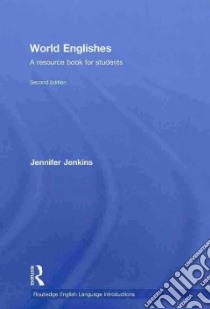 World Englishes libro in lingua di Jenkins Jennifer
