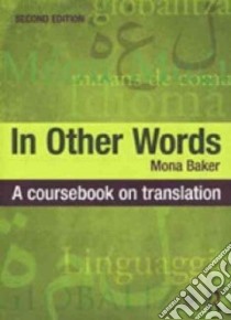 In Other Words libro in lingua di Baker Mona
