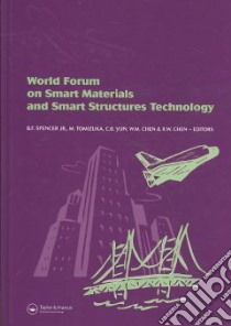 World Forum on Smart Materials and Smart Structures Technology libro in lingua di Spencer B. F. Jr. (EDT), Tomizuka M. (EDT), Yun C. B. (EDT), Chen W. M. (EDT), Chen R. W. (EDT)