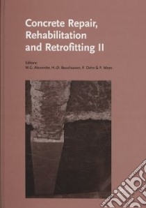 Concrete Repair, Rehabilitation and Retrofitting II libro in lingua di Alexander Mark G. (EDT), Beushausen Hans-Dieter (EDT), Dehn Frank (EDT), Mayo Pilate (EDT)