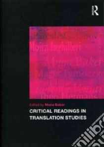 Critical Readings in Translation Studies libro in lingua di Mona Baker