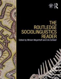 The Routledge Sociolinguistics Reader libro in lingua di Meyerhoff Miriam (EDT), Schleef Erik (EDT)