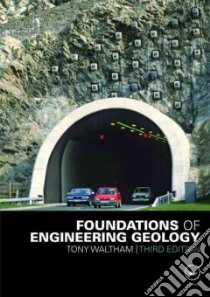 Foundations of Engineering Geology libro in lingua di Waltham Tony