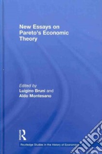 New Essays on Paretoæs Economic Theory libro in lingua di Bruni Luigino, Montesano Aldo