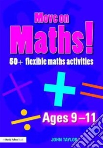 Move on Maths! libro in lingua di John Taylor