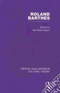 Roland Barthes libro in lingua di Badmington Neil (EDT)