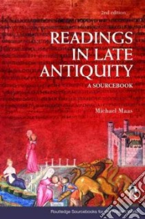 Readings in Late Antiquity libro in lingua di Maas Michael