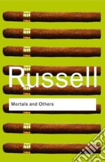 Mortals and Others libro in lingua di Bertrand Russell