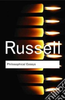 Philosophical Essays libro in lingua di Russell Bertrand