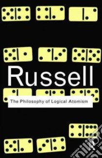 Philosophy of Logical Atomism libro in lingua di Bertrand Russell