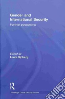 Gender and International Security libro in lingua di Sjoberg Laura (EDT)