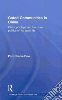 Gated Comminities in China libro in lingua di Choon-Piew Pow