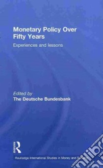 Monetary Policy Over Fifty Years libro in lingua di Deutsche Bundesbank (EDT)
