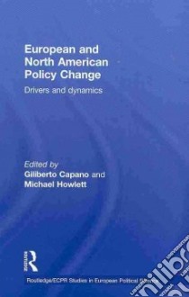 Europe and North American Policy Change libro in lingua di Capano Gilibert (EDT), Howlett Michael (EDT)