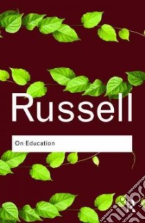 On Education libro in lingua di Bertrand Russell